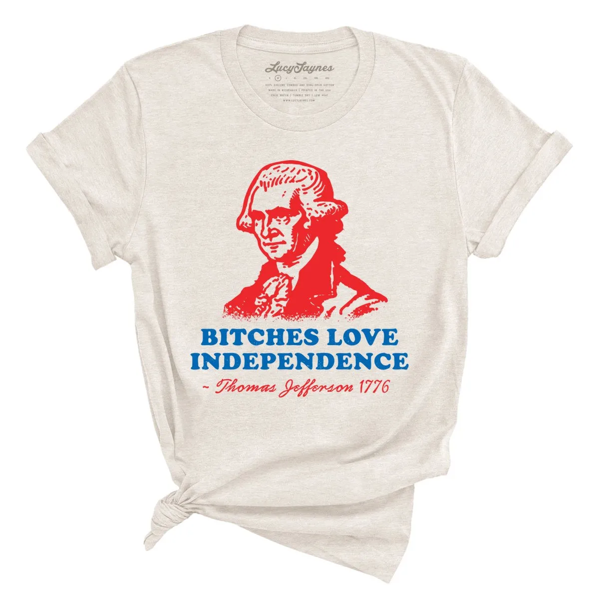 Bitches Love Independence Tee