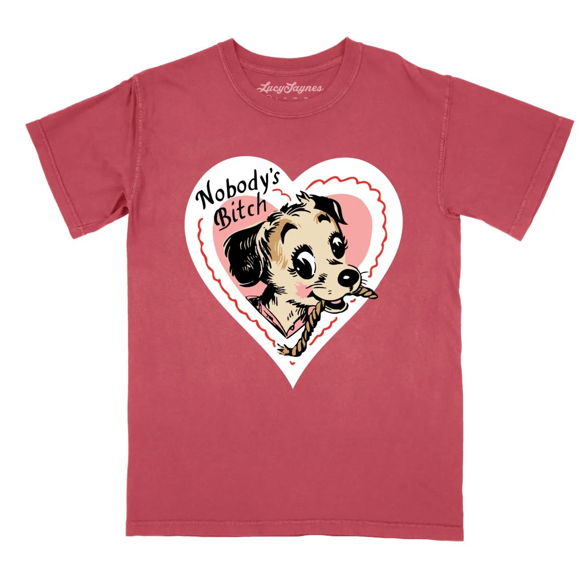 Nobody's Bitch Comfort Colors Tee